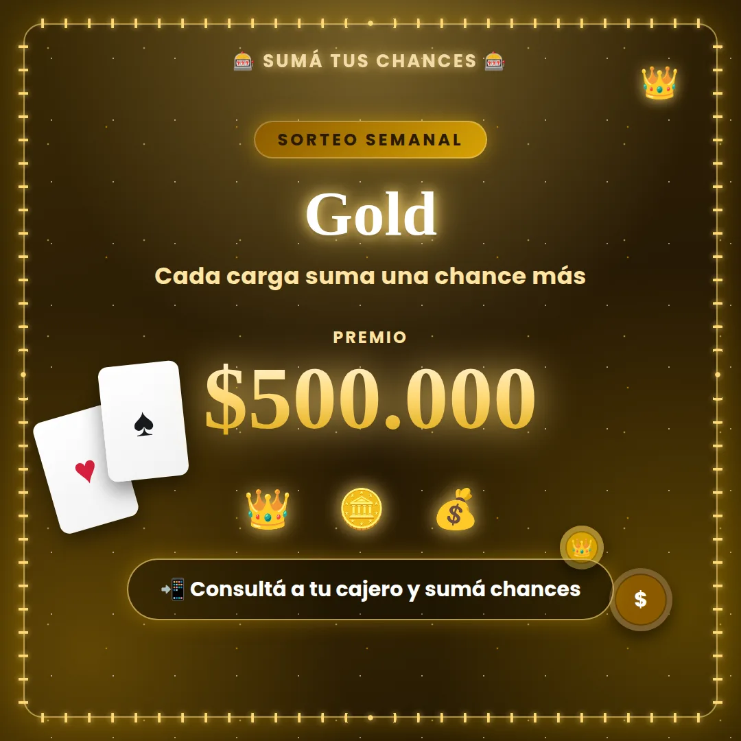Gold · Sorteo semanal · Premio $500.000
